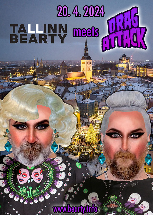 Tallinn Bearty meets Drag Attack